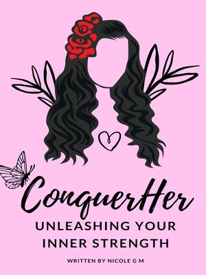cover image of ConquerHer --Unleashing Your Inner Strength